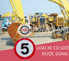 5 loại xe cơ giới, máy công trình được dùng phổ biến nhất 
