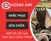 Khắc phục, sửa chữa một số lỗi của máy đào công trình